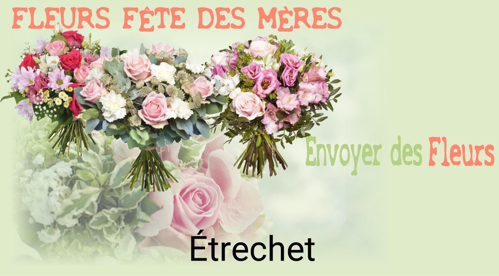 Bouquet de Fête des Mères livré à Étrechet